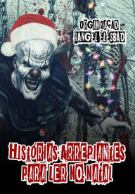 Title: Histórias Arrepiantes para Contar no Natal, Author: Vários Autores