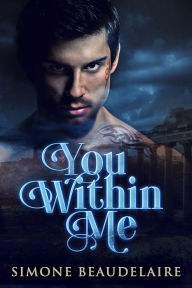 Title: You Within Me, Author: Simone Beaudelaire