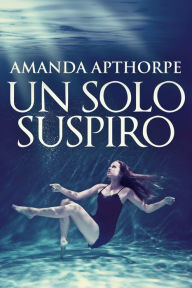 Title: Un Solo Suspiro, Author: Amanda Apthorpe