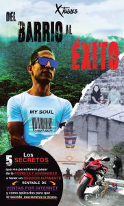 Title: Del barrio al éxito, Author: Luis Xavier Torres Elizarraras