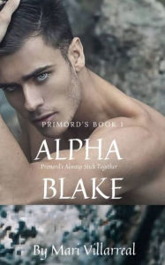 Title: Alpha Blake, Author: Mari Villarreal