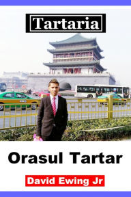 Title: Tartaria - Orasul Tartar: Romanian, Author: David Ewing Jr