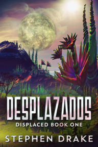 Title: Desplazados, Author: Stephen Drake