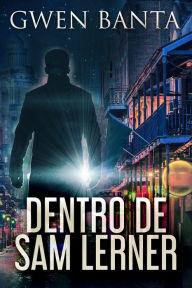 Title: Dentro De Sam Lerner, Author: Gwen Banta