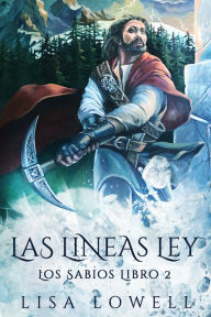 Title: Las Líneas Ley, Author: Lisa Lowell