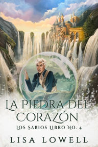 Title: La Piedra Del Corazón, Author: Lisa Lowell