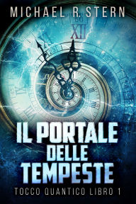 Title: Il Portale delle Tempeste, Author: Michael R. Stern