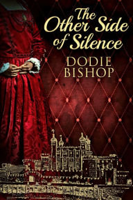 Title: The Other Side of Silence, Author: Dodie Bishop