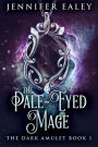 The Pale-Eyed Mage