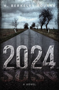 Title: 2024, Author: H. Berkeley Rourke