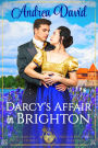 Darcy's Affair in Brighton: A Steamy Pride and Prejudice Variation