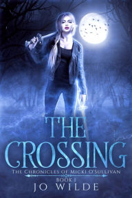 Title: The Crossing, Author: Jo Wilde