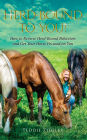 Herd-Bound To You!: How to Reverse Herd-Bound Behaviors and Get Your Horse Focused on You