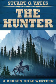 Title: The Hunter, Author: Stuart G. Yates