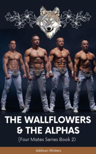 Title: The Wallflowers & The Alpha's, Author: Addison Winters