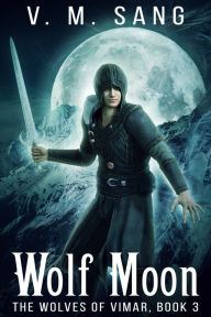 Title: Wolf Moon, Author: V.M. Sang