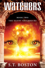 Title: The Silent Neighbours, Author: S.T Boston