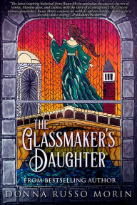 Title: The Glassmaker's Daughter, Author: Donna Russo Morin