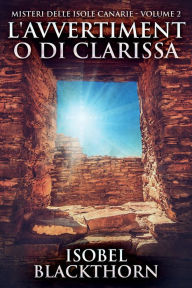 Title: L'avvertimento di Clarissa, Author: Isobel Blackthorn