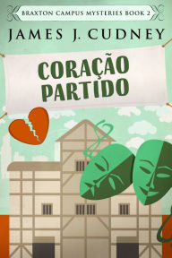 Title: Coração Partido, Author: James J. Cudney