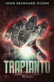 Title: Trapianto, Author: John Reinhard Dizon