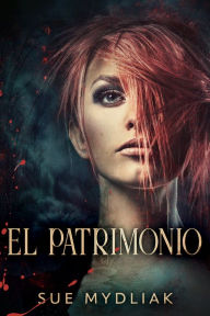 Title: El Patrimonio, Author: Sue Mydliak