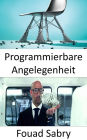 Programmierbare Angelegenheit: Menschen werden Gegenstände so einfach heraufbeschwören, wie wir jetzt Musik oder Filme abspielen