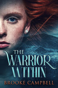 Title: The Warrior Within, Author: Brooke Campbell