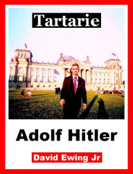 Title: Tartarie - Adolf Hitler: French, Author: David Ewing Jr