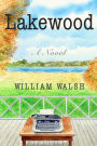 Lakewood: a novel