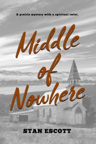 Title: Middle of Nowhere, Author: Stan Escott