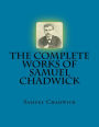 The Complete Works of Samuel Chadwick