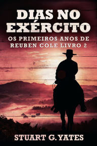 Title: Dias no Exército, Author: Stuart G. Yates