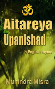 Title: Aitareya Upanishad, Author: Munindra Misra