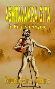 Title: Ashtavakra Gita, Author: Munindra Misra