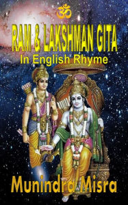 Title: Sri Ram & Lakshman Gita, Author: Munindra Misra