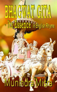 Title: Bhagwat Gita - Its Essence, Author: Munindra Misra