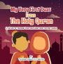My Very First Duas From the Holy Quran (Islamic Books for Muslim Kids)