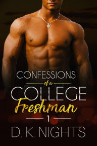 Title: Dominated by the Professor: Confessions of a College Freshman, Author: D. K. Nights