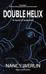 Title: Double Helix, Author: Nancy Werlin
