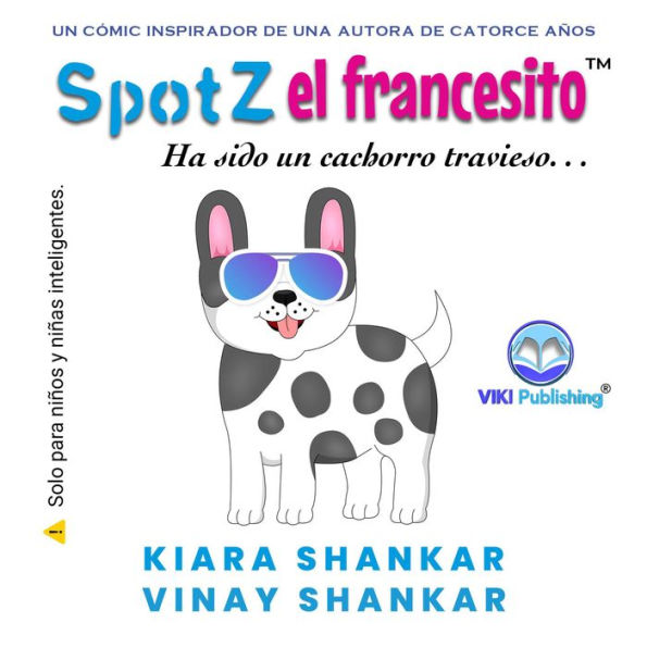 Spotz el francesito: Ha sido un cachorro travieso . . .