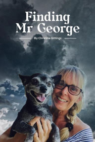 Title: Finding Mr. George, Author: Christine Gittings