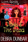 Devils and the Dead (Accidental Witches, #7)