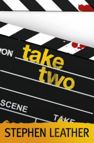 Title: Take Two, Author: Stephen Leather