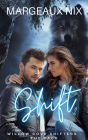 Shift - Part Two (Willow Cove Shifters - The Pack, #2)