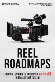 Title: Reel Roadmaps, Author: Edward Garcia