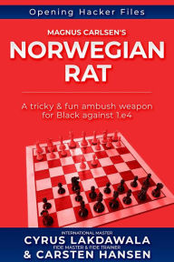 Title: Magnus Carlsen's Norwegian Rat (Opening Hacker Files, #4), Author: Carsten Hansen