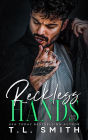 Reckless Hands (Chained Hearts Duet, #5)