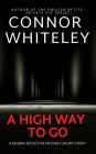 A High Way To Go: A Kendra Detective Mystery Short Story (Kendra Cold Case Detective Mysteries, #7)