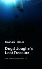 Dugal Joughin's Lost Treasure (The Island Connection, #14)
